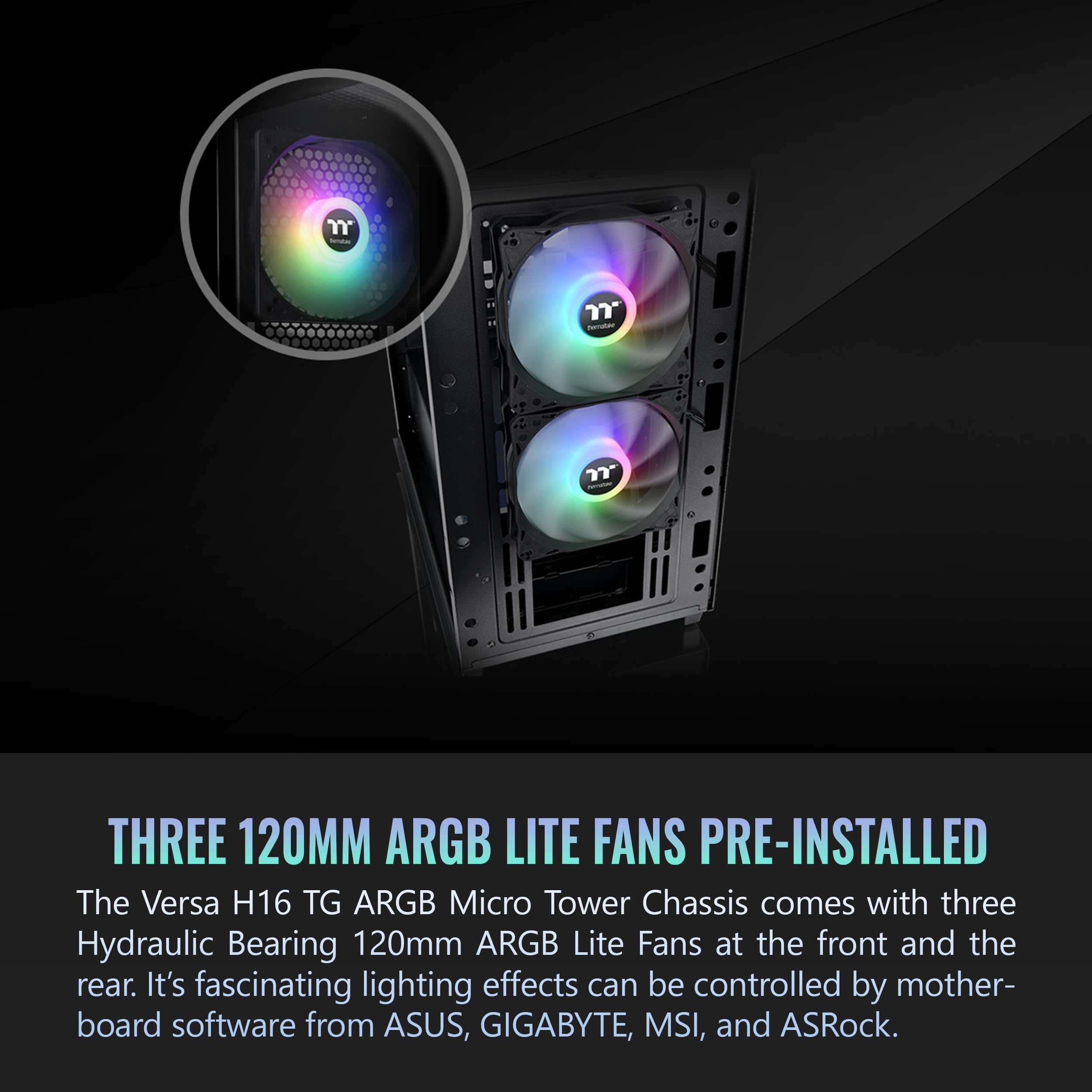 Thermaltake Versa H16 TG ARGB Black Micro ATX Tower Case; Tempered Glass Side Panel; 3 Pre-Installed ARGB Fans; CA-1Y8-00S1WN-02; 3 Year Warranty - Image 5